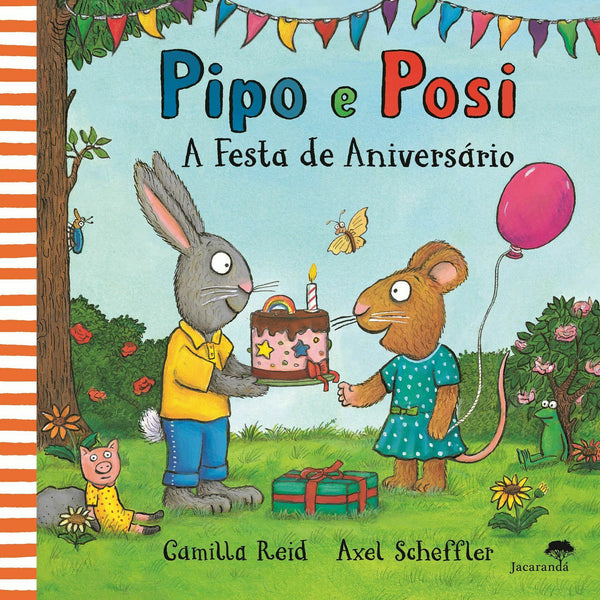 Pipo e Posi - A Festa de Aniversário de Axel Scheffler, Camilla Reid