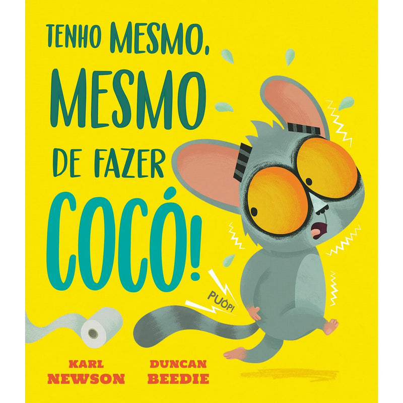 Tenho Mesmo, Mesmo de Fazer Cocó! de Karl Newson