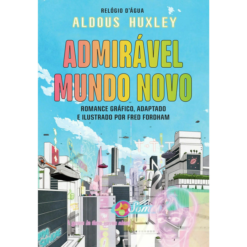 Admirável Mundo Novo de Aldous Huxley/Fred Fordham