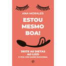 Estou Mesmo Boa! de Ana Morales