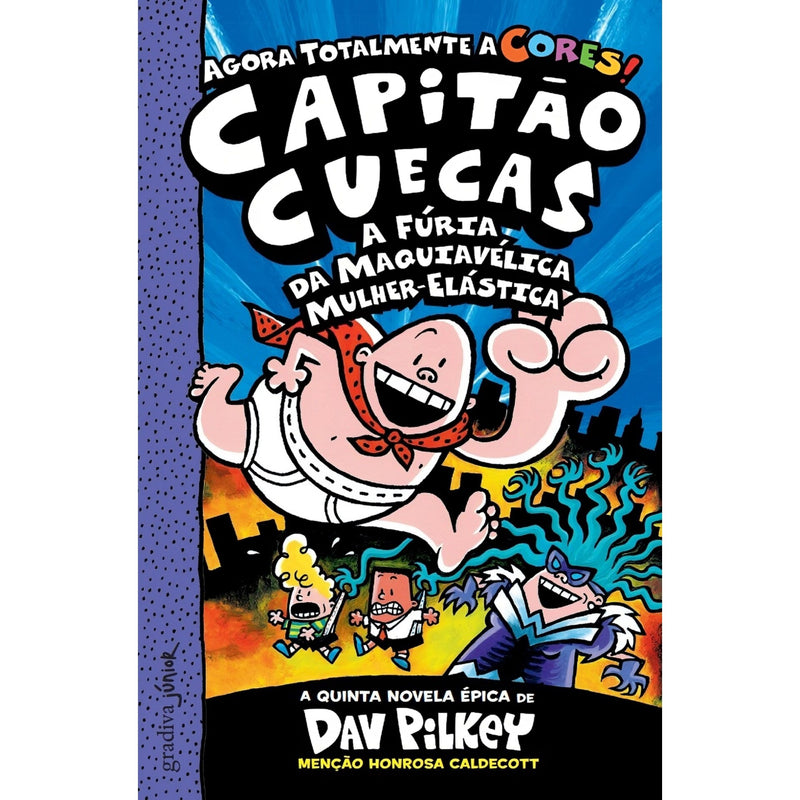 Capitão Cuecas E A Fúria Da Ma de Dav Pilkey