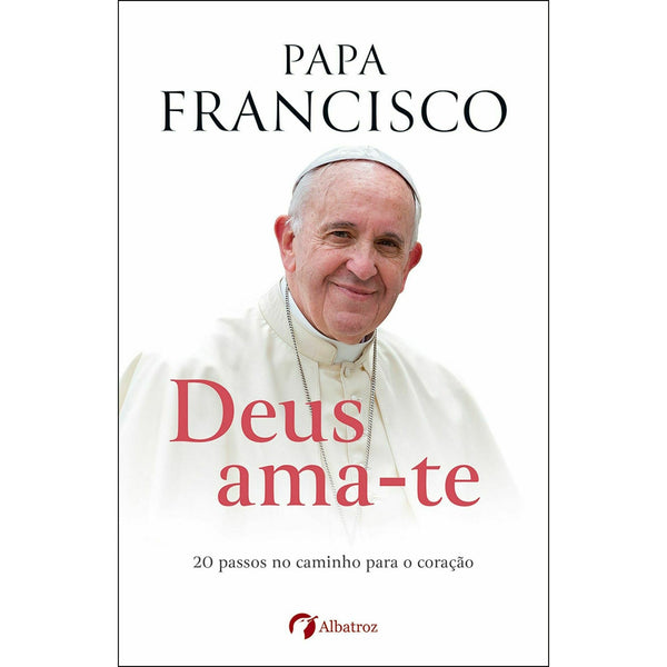 Deus Ama-Te de Papa Francisco