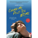 Chama-me Pelo Teu Nome de André Aciman