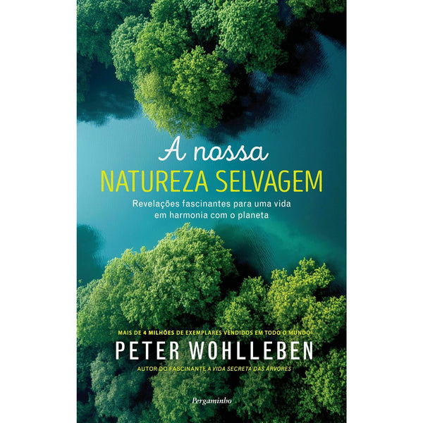 A Nossa Natureza Selvagem de Peter Wohlleben