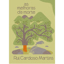 As Melhoras Da Morte de Rui Cardoso Martins