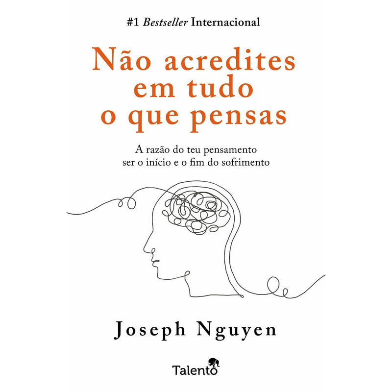 Não Acredites em Tudo o que Pensas de Joseph Nguyen