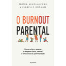 O Burnout Parental de Moira Mikolajczak
