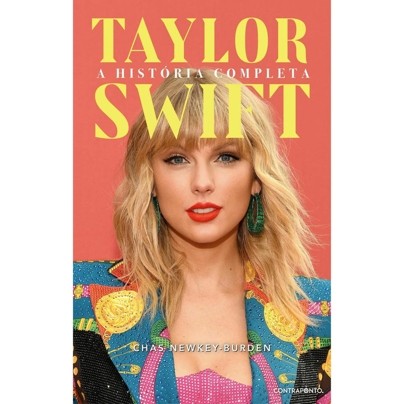 Taylor Swift - A História Completa de Chas Newkey-Burden