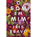 O Som Em Mim de Iris Bravo