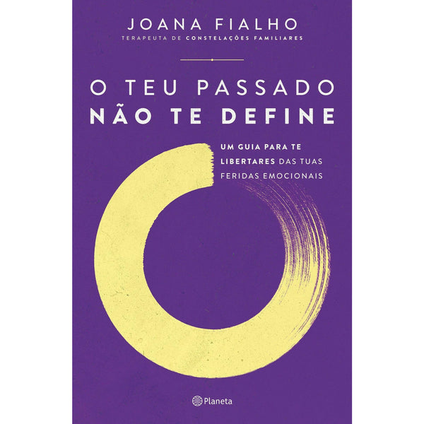 O Teu Passado Não Te Define de Joana Fialho