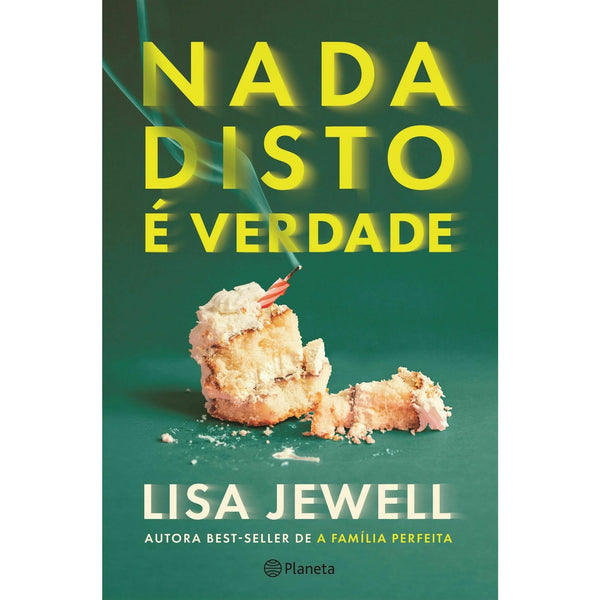 Nada Disto é Verdade de Lisa Jewell