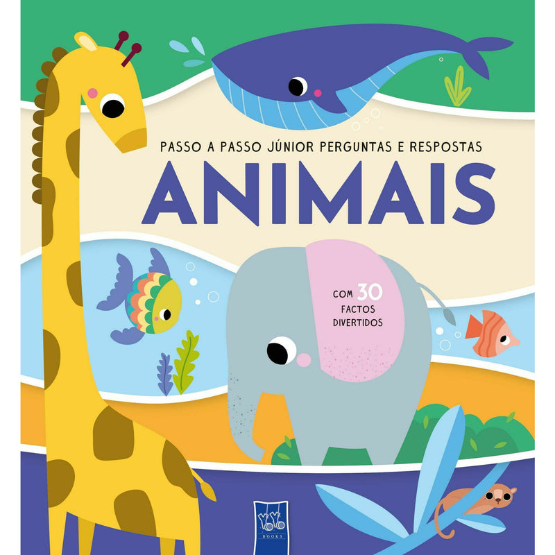 Passo A Passo Júnior - Perguntas e Respostas - Animais de YOYO BOOKS