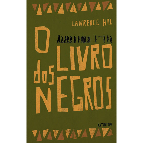 O Livro dos Negros de Lawrence Hill