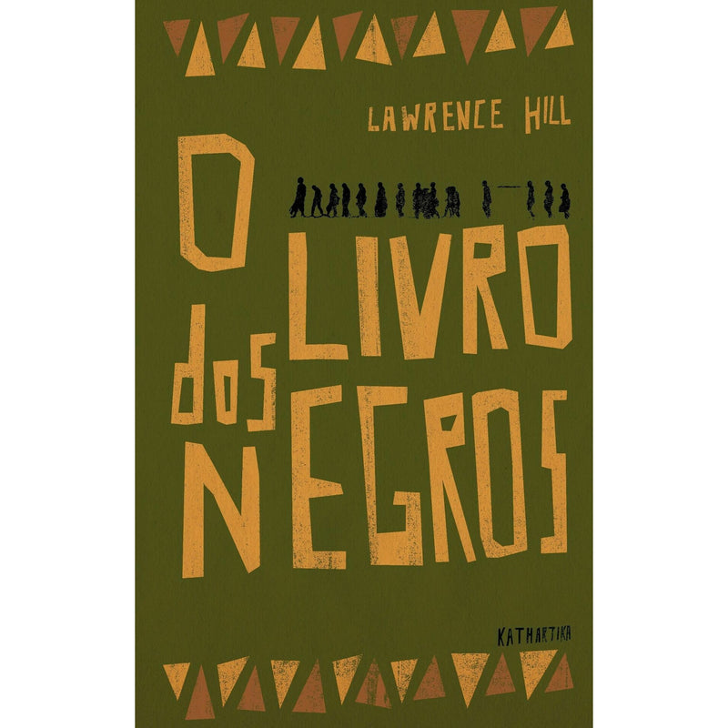 O Livro dos Negros de Lawrence Hill