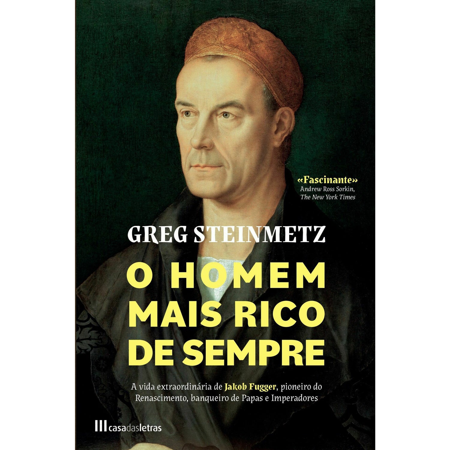 O Homem Mais Rico de Sempre de Greg Steinmetz