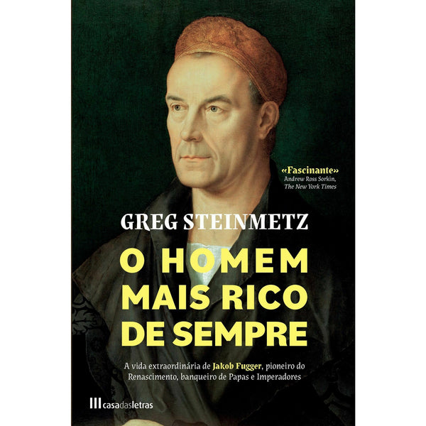 O Homem Mais Rico de Sempre de Greg Steinmetz