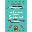 Hoje Caviar, Amanhã Sardinhas de Carmen Posadas e Gervasio Posadas