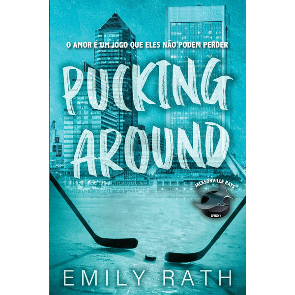 Pucking Around de Emily Rath