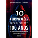 10 Conspirações para os Próximos 100 Anos de Frederico Duarte Carvalho