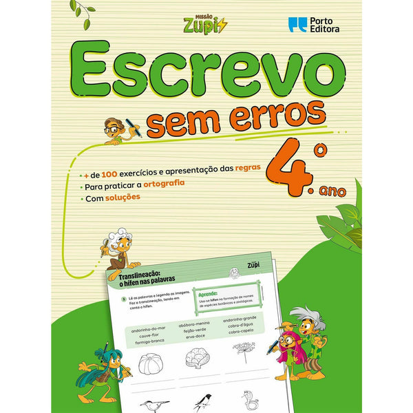 Missão Zupi - Escrevo sem Erros 4 - Português - 4.º Ano Exercícios para Praticar A Ortografia