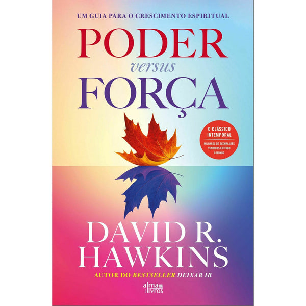 Poder Versus Força de David R. Hawkins