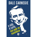 A Vida É Curta, Mas Pode Ser Maravilhosa de Dale Carnegie