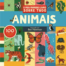 O Meu Primeiro Livro Sobre Tudo - Animais