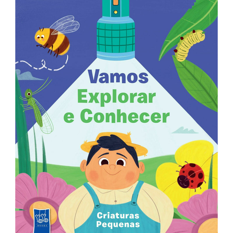 Vamos Explorar e Conhecer - Criaturas Pequenas de YOYO BOOKS