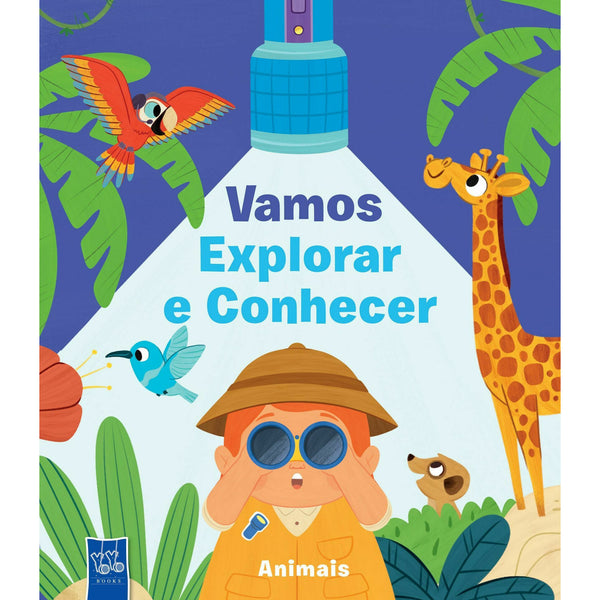 Vamos Explorar e Conhecer - Animais de YOYO BOOKS