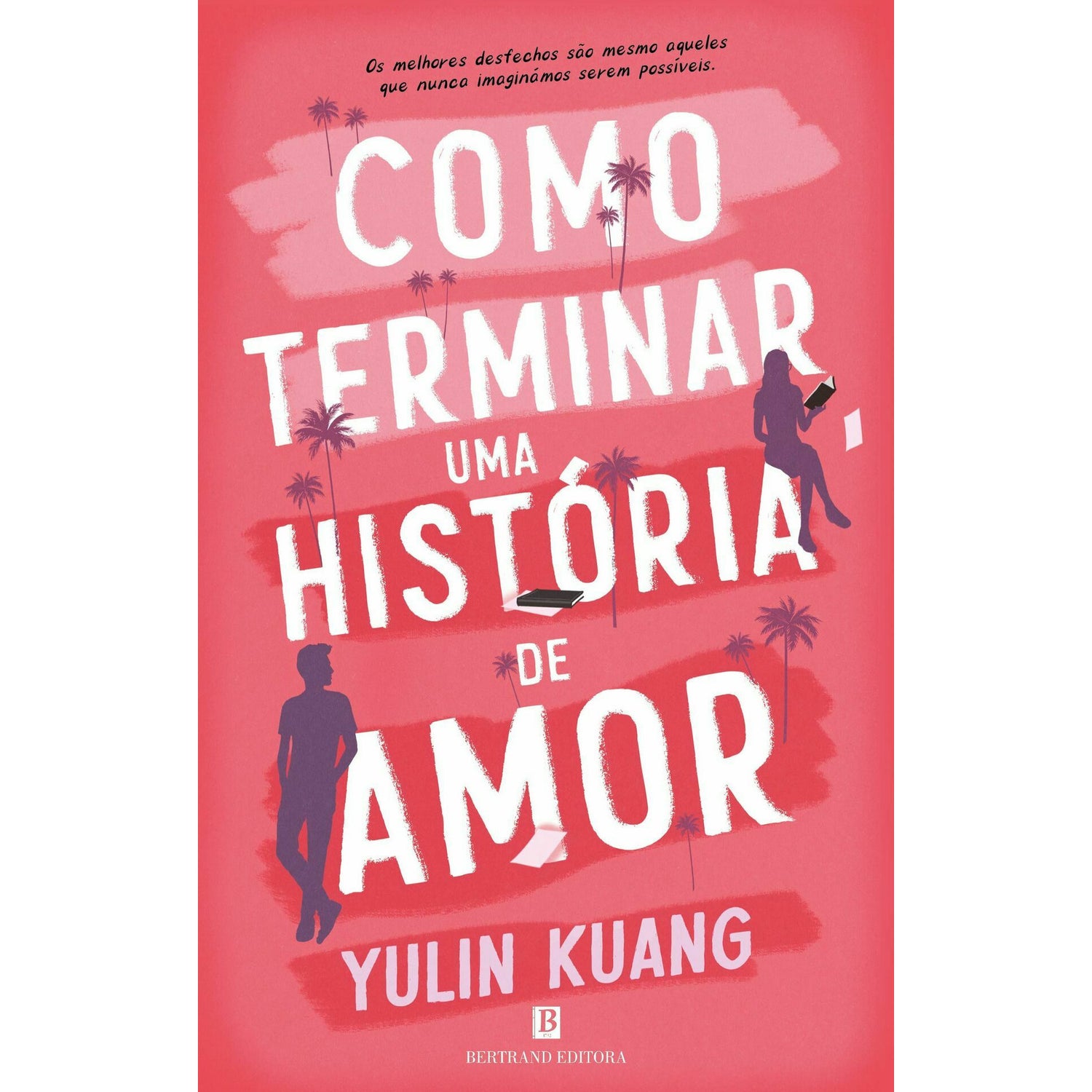 Como Terminar Uma História De Amor de Yulin Kuang