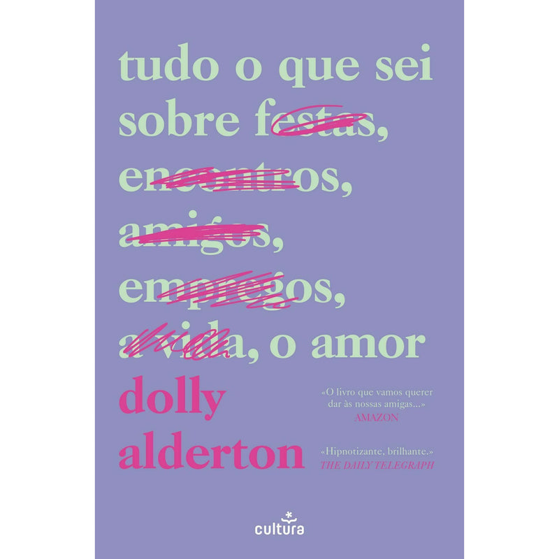 Tudo o que Sei Sobre o Amor de Dolly Alderton