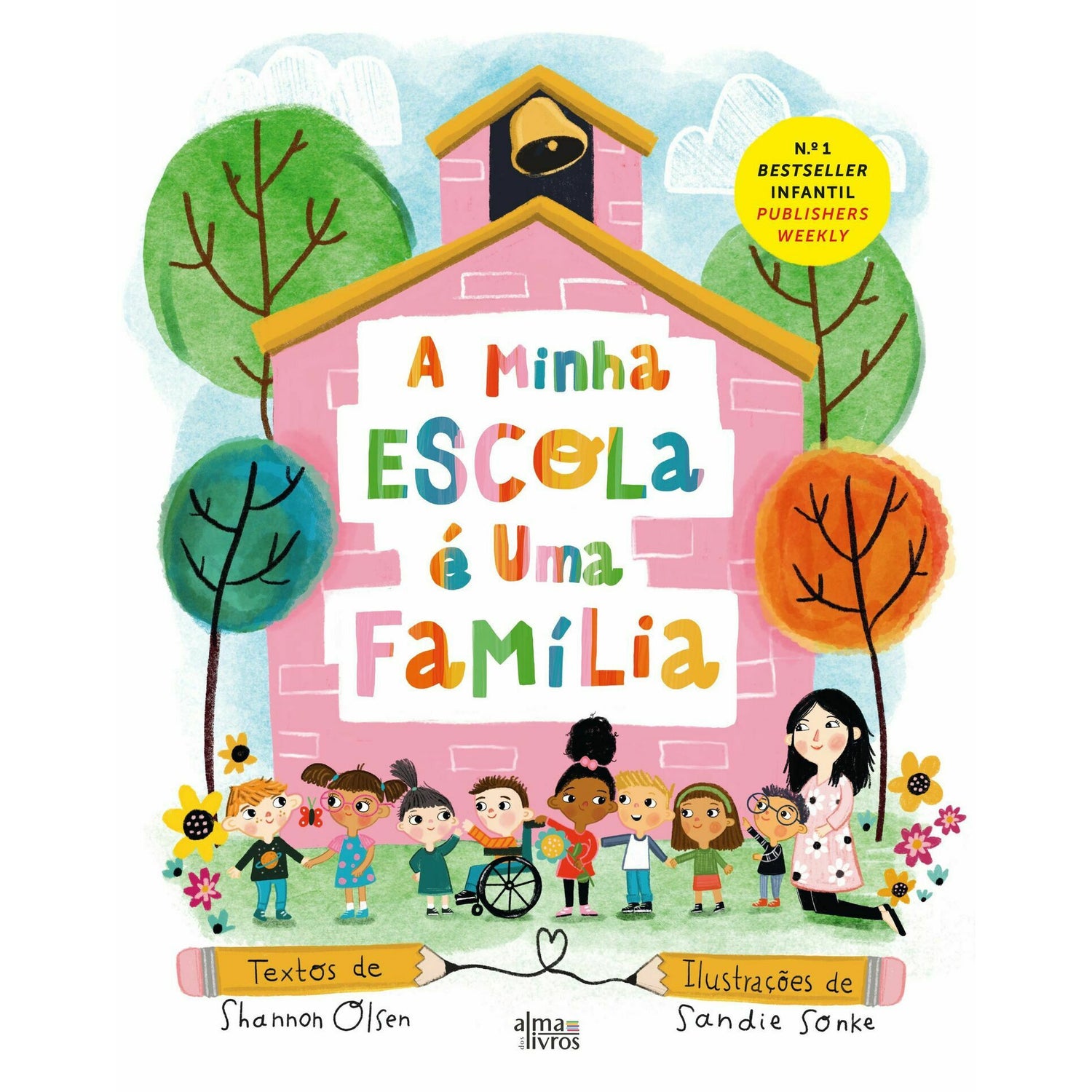 A Minha Escola É Uma Família de Shannon Olsen e Sandie Sonke