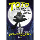 Toto, A Gata Ninja e A Incrível Fuga da Cobra Real de Dermot O'Leary