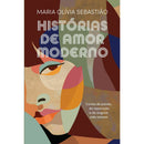 Histórias de Amor Moderno de Maria Olívia Sebastião