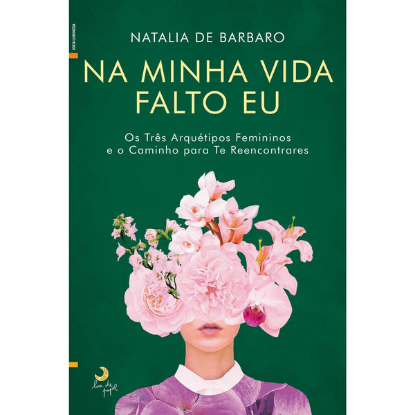 Na Minha Vida Falto Eu de Natalia de Barbaro