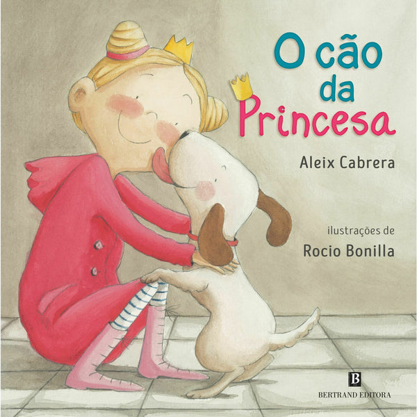 O Cão Da Princesa de Aleix Cabrera; Rocio Bonilla