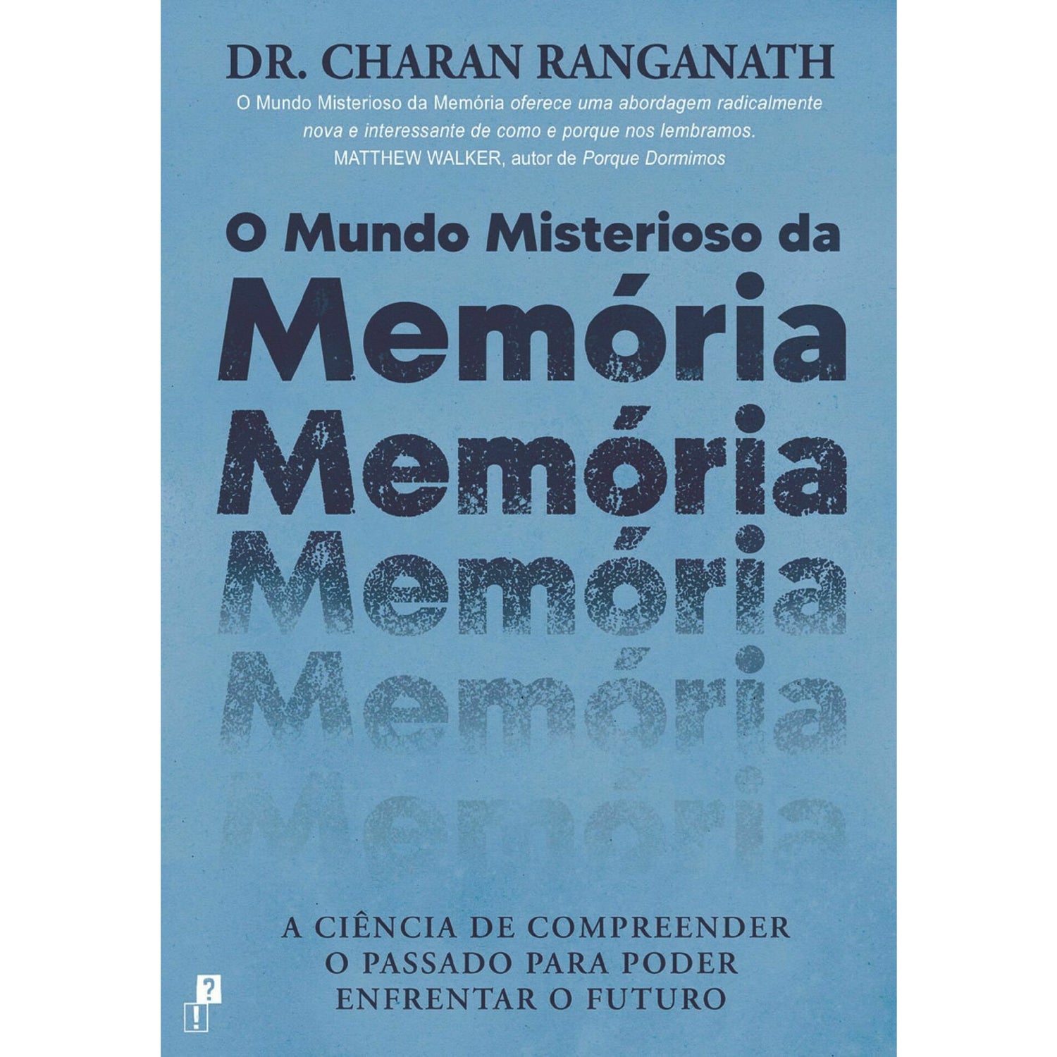 O Mundo Misterioso Da Memória de Dr. Charan Ranganath