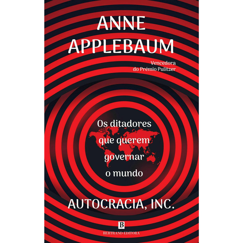 Autocracia, Inc. de Anne Applebaum
