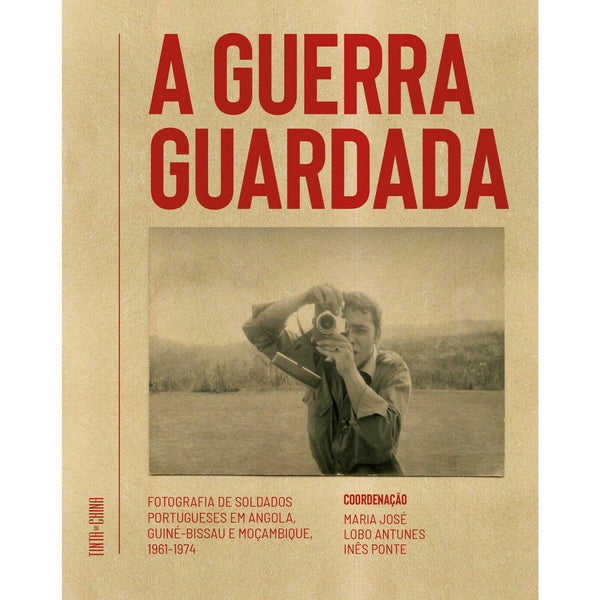 Guerra Guardada de Maria José Lobo Antunes e Inês Ponte