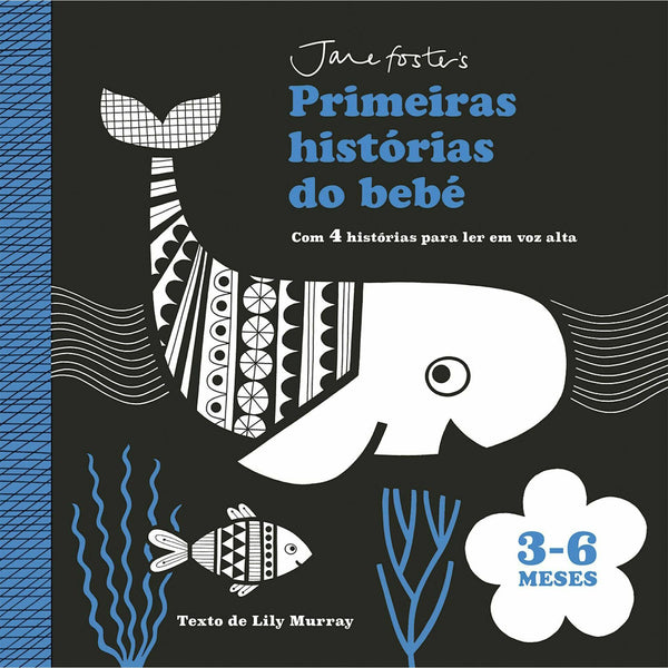 Primeiras Histórias do Bebé: 3-6 Meses