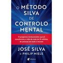 O Método Silva de Controlo Mental de José Silva