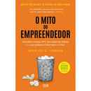 O Mito do Empreendedor de Michael E. Gerber - Descubra Porque 80% das Empresas Falham e o que Podemos Fazer para o Evitar
