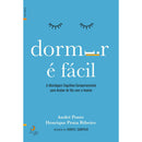 Dormir é Fácil de Henrique Prata Ribeiro e André Ponte - A Abordagem Cognitivo-comportamental para Acabar de Vez com a Insónia