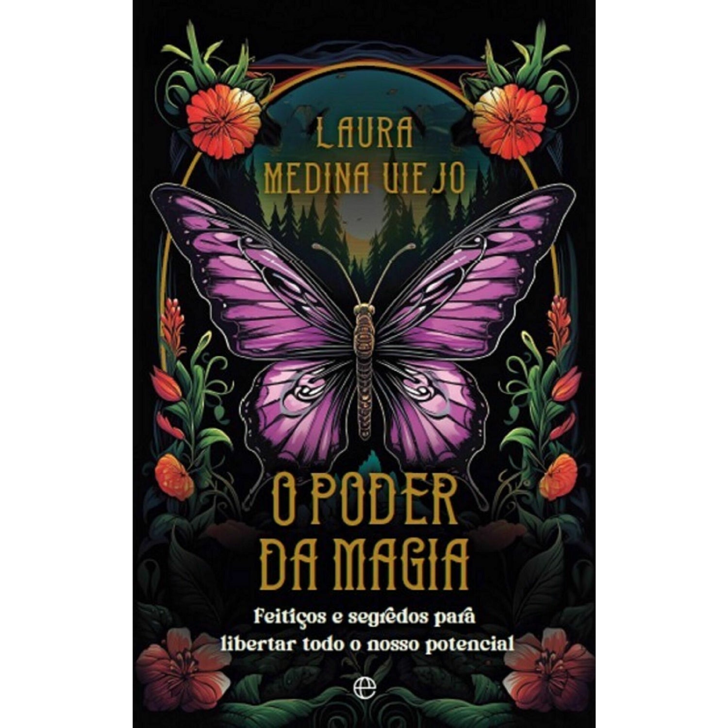 O Poder Da Magia de Laura Medina