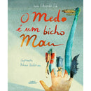 O Medo é um Bicho Mau de Eduardo Sá