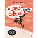 O Lobo Em Cuecas: Libertem O L de Wilfrid Lupano