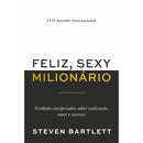 Feliz, Sexy Milionário de Steven Bartlett