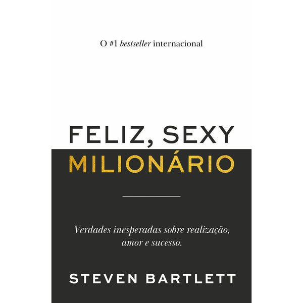 Feliz, Sexy Milionário de Steven Bartlett