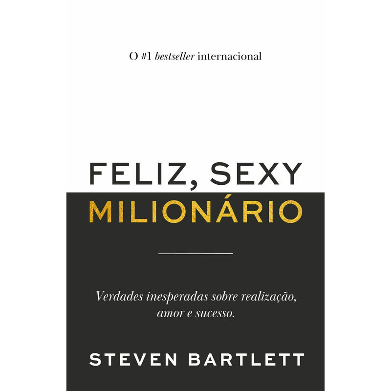 Feliz, Sexy Milionário de Steven Bartlett
