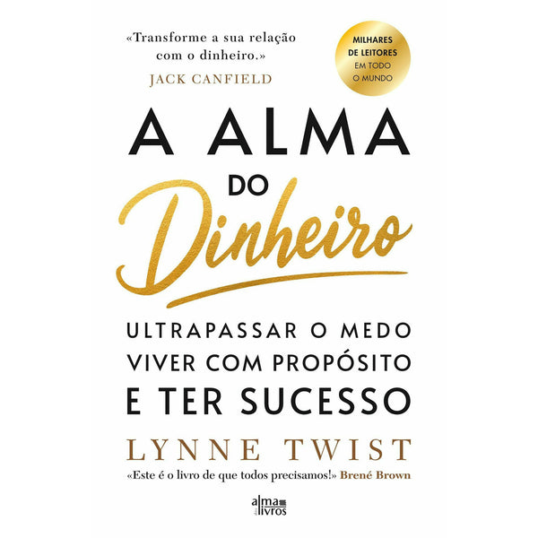 A Alma Do Dinheiro de Lynne Twist